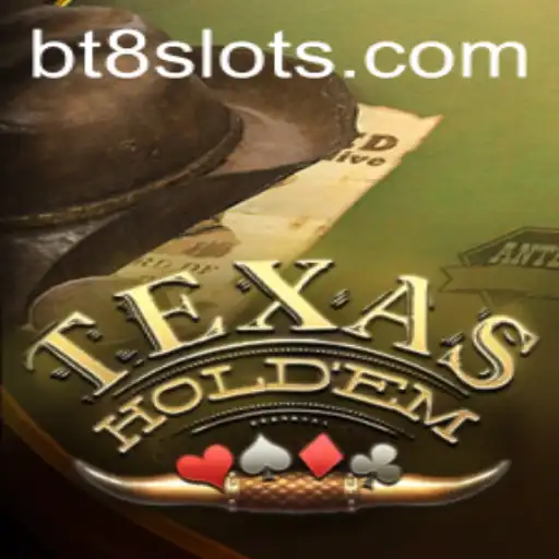 Explorando o Fascinante Mundo do Texas Hold'em e BT8.GAME